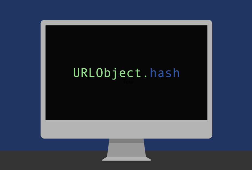 URLobject.hash grabs the fragment of the URL in javascript